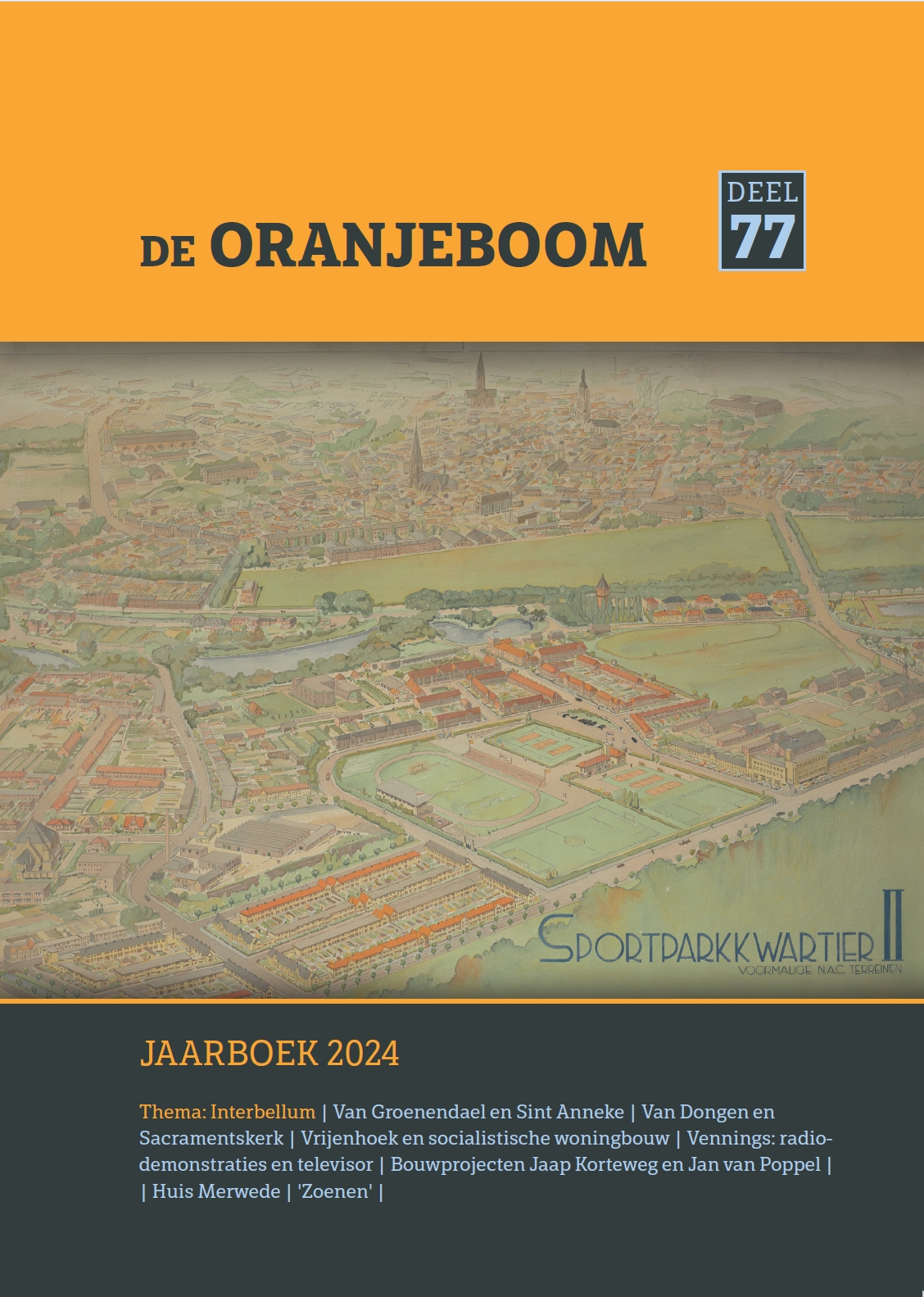 Jaarboek de Oranjeboom Breda, deel 77 (2024) Uitgave 2025 inclusief verzenden.